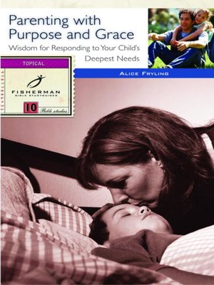 cover image of Parenting with Purpose and Grace